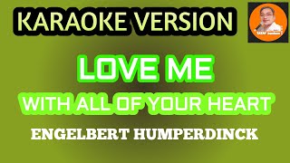 LOVE ME WITH ALL OF YOUR HEART | KARAOKE VERSION | #tataybembembheemzkheemixtv