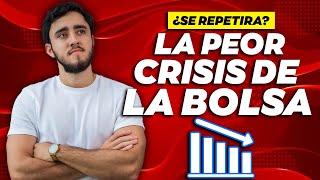 ¿Se repetirá la PEOR crisis en bolsa de TODA LA HISTORIA?