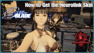 Stellar Blade- How to Get the Neurolink Skin