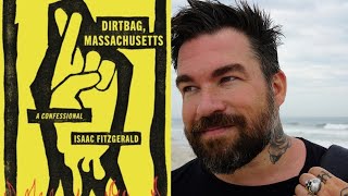 Dirtbag Massachusetts By Isaac Fitzgerald