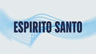 Celebração de Domingo | Espirito Santo.