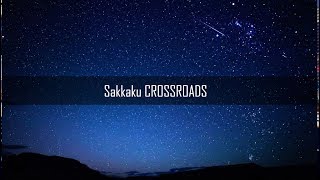 Sakkaku CROSSROADS [KARAOKE]