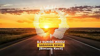 DJ SUKOD WAGU - BINTANG KECIL [Versi ACIK RMX - Gayo Mugagak]