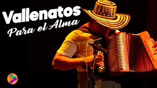 Vallenatos Para El Alma ..🎼🎼