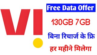 Vi Free Data Offer 7GB 130GB Daily Data | Vodafone Idea Free Data Offer 7GB 7 Days 10GB Extra Offers