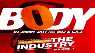 DJ Jimmy Jatt - Body ft Boj & LAX (Audio)