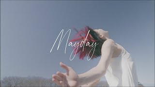 【TORAfic☆signALL】Mayday Official Music Video