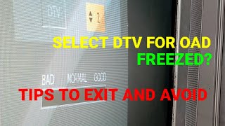 FREEZED ON SELECT DTV FOR OAD? TIPS HOW TO FIX IT.