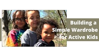 How to Build a Simple Spring/Summer Wardrobe for Active Kids