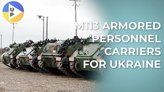 М113 armored personnel carriers for Ukraine