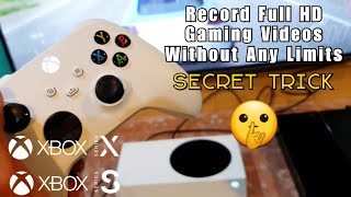 How To Record Longer Videos On Xbox Series X / S - Secret Trick