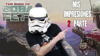 The Book Of Boba Fett : Mis Impresiones . Segunda y Ultima Parte