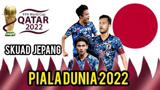 SKUAD JEPANG PIALA DUNIA FIFA QATAR 2022 - Daniel Schmidt,Tomiyasu,Hiroki Sakai,Maya Yoshida