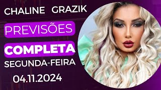 PREVISÃO COMPLETA  04 /11/2024  #chagrazik #vidente #previsões