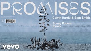 Calvin Harris, Sam Smith - Promises (Sonny Fodera Remix) (Audio)