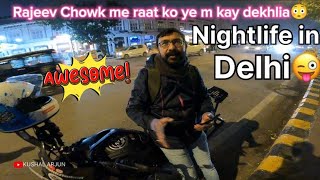 Delhi ki nightlife | Bhai ki new bike chalane ka mauka mila😍 | #delhi #biking