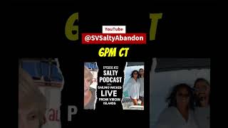 Salty Podcast #32 Teaser ⛵ Sailing Wicked: LIVE from the Virgin Islands 🌊 City Life to the Caribbea