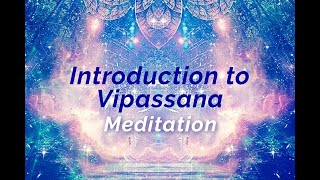 Introduction to Vipassana Meditation by our Lightwarrior Trent Thomason