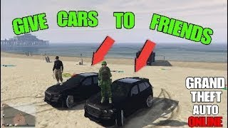 LIVE GTA 5 GIVE CARS TO FRIENDS GIVING MODDED CARS AWAY!!!!!!!