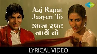 Aaj Rapat Jaayen Toh Lyrical | आज रपट जाए | Namak Halal | Amitabh Bachan | Smita | Retro Hindi Song