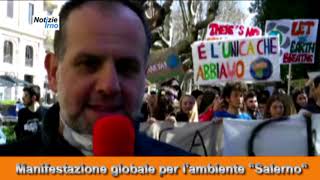 Manifestazione globale per l'ambiente Salerno - #notizieirno.it#