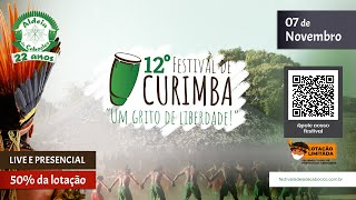 12° FESTIVAL DE CURIMBA "UM GRITO DE LIBERDADE!"