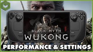 Steam Deck - Black Myth: Wukong - Best Settings & Performance