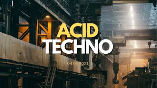 Best of Acid Techno - DJ Mix - 04.09.2021