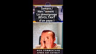 SAMARA / HARC*LEMENT : LE TÉMOIGNAGE RÉVOLTANT D'UN PAPA EN DIRECT DANS L'ÉMISSION LES GG !