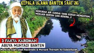 Fakta Karomah Abuya Muhtadi Cidahu Banten Yang Dialami Langsung Oleh Santri²nya - Ulama Paku Banten