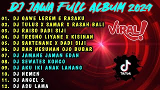 DJ JAWA TERBARU 2024 FULL ALBUM || DJ GAWE LEREM E RASAKU TENTREM E ATIKU (LAMUNAN)