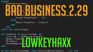 BAD BUSINESS 2.29 | HACK/SCRIPT | LOWKEYHAXX [FOR LEGIT EXPLOITERS]