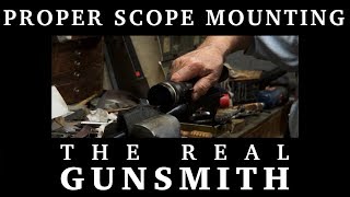 Proper Scope Mounting Instructional – The Real Gunsmith