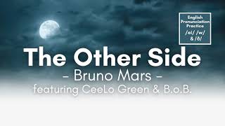 The Other Side by Bruno Mars featuring CeeLo Green and B.o.B. (Lyrics)