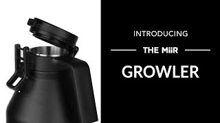 Introducing The MiiR Growler