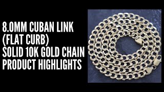 8 0MM Cuban Link Flat Curb 10K Gold Chain Product Highlight