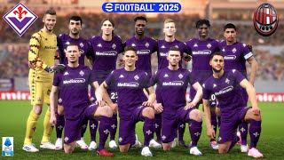 Fiorentina Vs Milan - Serie A 2024/25 Realistic Match, 7ª Giornata - eFootball 2025