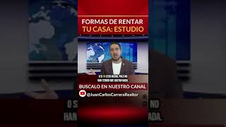 Formas de rentar tu casa. Estudio.