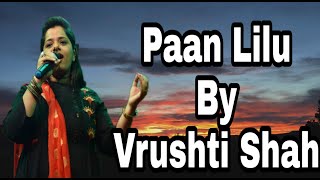 Paan Lilu Joyu Ne|Gujarati Romantic Song|Vrushti Shah