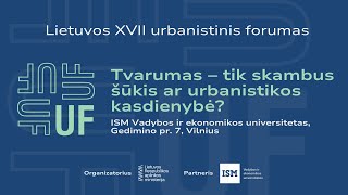 Lietuvos XVII urbanistinis forumas