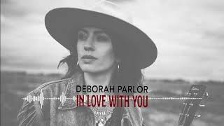 Deborah Parlor - In Love With You