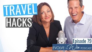 79: Top Travel Hacks