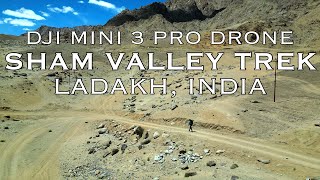 Sham Valley Trek - Hiking in Ladakh 2024 - Cinematic Drone - DJI Mini 3 Pro