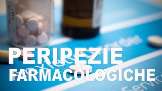 Peripezie farmacologiche