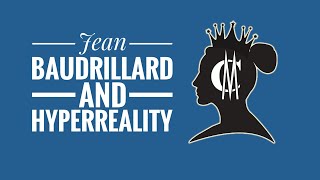 Jean Baudrillard and Hyperreality