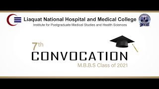 7th Liaquat National Medical College Convocation 2022 - MBBS Class of 2021