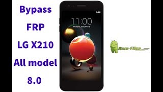 How To Bypass FRP LG X210 All model 8 0 | Remov Google Account