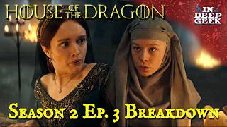 House of the Dragon, Season 2, episode 3 Breakdown