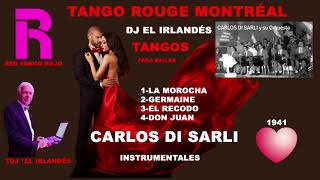 CARLOS DI SARLI TANGOS INSTRUMENTALES 1941 TANGO ROUGE DJ EL IRLANDÉS