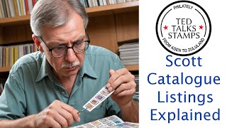 Stamp Collecting Basics - The Scott Catalogue: Reading Stamp Listings (Pt 2)